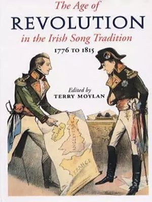 cover image of The Age of Revolution in the Irish Song Tradition